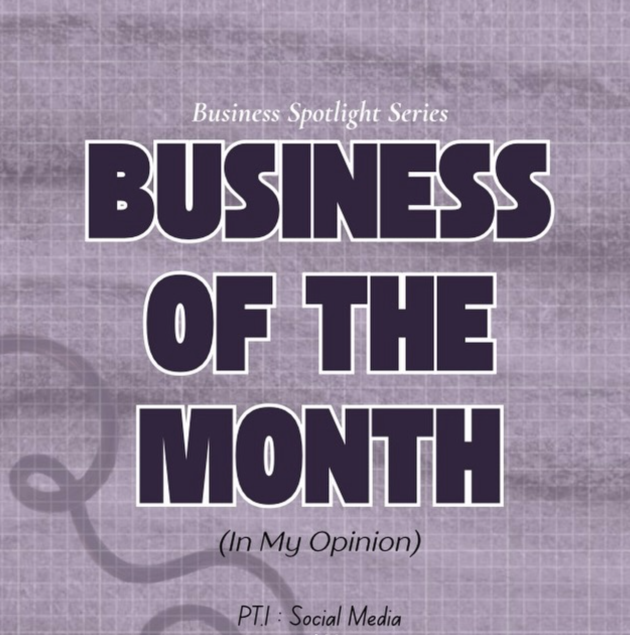BUSINESS OF THE MONTH